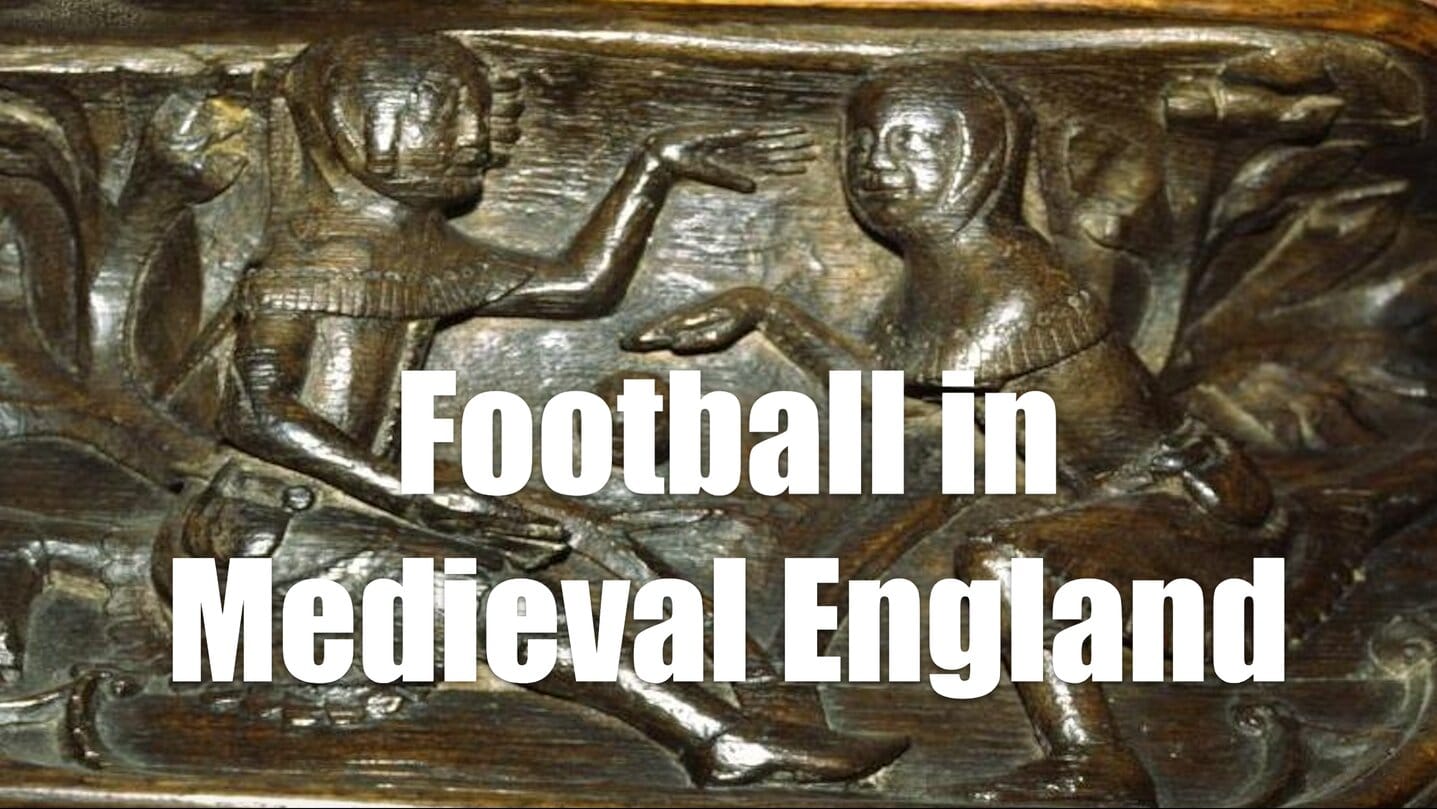 Football in Medieval England: Four Accounts - Medievalists.net